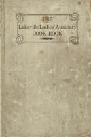Lakeville Ladies' auxiliary cook book, 1915