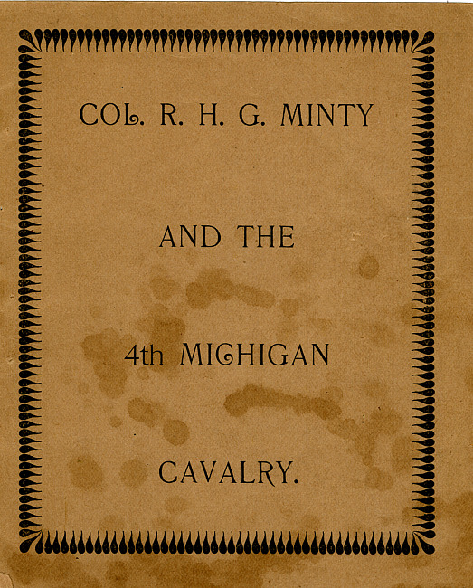 Col. R.H.G. Minty and the 4th Michigan Cavalry.