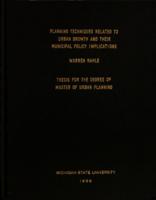 Planning techniques related to urban growth and their municipal policy implications