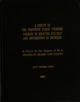 A survey of the beginning public speaking courses in selected colleges and universities in Michigan