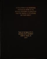 An evaluation of the presentence investigation report of the Michigan Department of Corrections from the viewpoint of its authors and those using it