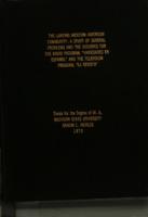 The Lansing Mexican-American community : a study of general problems and the audience for the radio program, "Variedades en Español" and the television program, "La Revista"