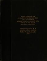 A case study of the development and evaluation of a program of agricultural improvement with adults in the Olivet, Michigan community