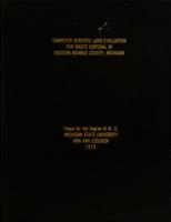 Computer assisted land evaluation for waste disposal in eastern Monroe County, Michigan