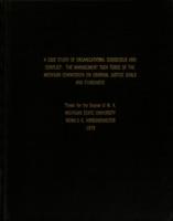 A case study of organizational consensus and conflict : the management task force of the Michigan Commission on Criminal Justice Goals and Standards