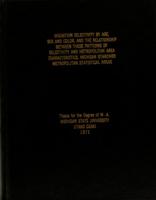 Migration selectivity by age, sex and color, and the relationship between these patterns of selectivity and metropolitan area characteristics, Michigan Standard Metropolitan Statisticals Areas