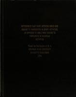 Differences that exist between girls who choose to participate in sport activities, as opposed to girls who choose to participate in vicarious actiities