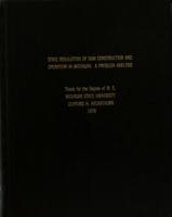 State regulation of dam construction and operation in Michigan : a problem analysis