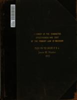 A survey of the character, effectiveness and cost of the primary law of Michigan