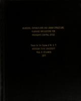 Municipal expenditures and urban structure : planning implications for Michigan's central cities