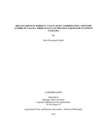 Milling service markets, value chain coordination, and food attribute values : three essays on the post-farm food system in Tanzania