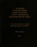 The influence of Caucasian teachers on Negro and Caucasian students in segregated and racially-mixed inner-city schools