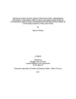 Michigan school based agriculture educators : determining ecological paradigm, agricultural paradigm, knowledge of sustainable agriculture, and prioritizing instructional needs of sustainable agricultural practices