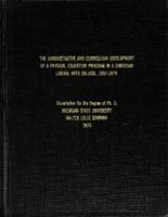 The administrative and curriculum development of a physical education program in a Christian liberal arts college, 1967-1974