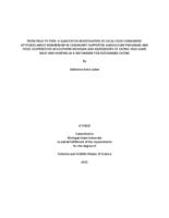 From field to fork : a qualitative investigation of local food consumers' attitudes about membership in community supported agriculture programs and food cooperatives in southern Michigan and assessments of eating wild game meat and hunting as a mechan...