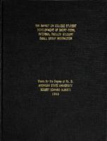 The impact on college student development of short-term, informal faculty-student small group interaction