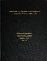 Heterogeneity of the micro-neighborhood as it relates to social interaction