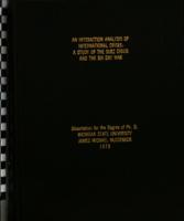 An interaction analysis of international crises : a study of the Suez Crisis and the Six Day War