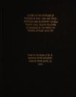 A study of the attitudes of teachers in Title I and non-Title I depressed area elementary schools toward pupil-teacher relations as measured by the Minnesota teacher attitude inventory