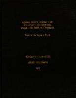 Regional growth, central place development and functional change : River Bend Area, Minnesota