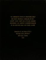 The comparative effects of structured group and group-individual counseling on self-concept, study-habits and attitudes, academic achievement, and observed classroom behavior of low-motivated male high school juniors