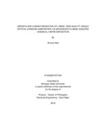 Growth and characterization of large, high quality single crystal diamond substrates via microwave plasma assisted chemical vapor deposition