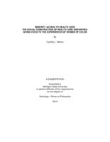 Minority access to health care the social construction of health care disparities : giving voice to the experiences of women of color