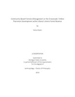 Community-based forestry management at the crossroads : timber plantation development within Ghana's Jimira Forest Reserve