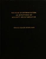 The fear of extermination : an hypothesis of minority group behavior