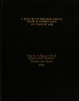A study of the television viewing habits of children under six years of age
