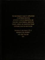 The relationship of adult's participation in continuing education activities to certain demographic and positional characteristics, orientation toward learning and orientation toward continuing education institutions