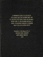 A comparison study of the Wechsler Intelligence Scale for Children (WISC) and the Wechsler Intelligence Scale for Children--Revised (WISC-R) : for children referred to school psychologists because of concerns about their intellectual ability