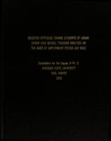 Selected attitudes toward students of urban junior high school teachers analyzed on the basis of employment status and race