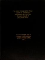 The effect of male versus female leaders on satisfaction, performance, and perception of leader behavior in small work groups