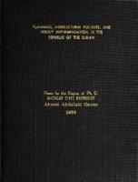 Planning, agricultural polices, and policy implementation in the Republic of the Sudan