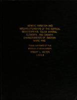 Genetic variation and interrelationships of the cortical monoterpenes, foliar mineral elements, and growth characteristics of Eastern White Pine