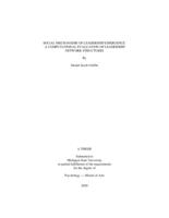 SOCIAL MECHANISMS OF LEADERSHIP EMERGENCE : A COMPUTATIONAL EVALUATION OF LEADERSHIP NETWORK STRUCTURES