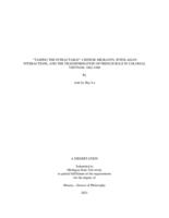 "Taming the Intractable" : Chinese Migrants, Inter-Asian Interactions, and the Transformation of French Rule in Colonial Vietnam, 1862-1940