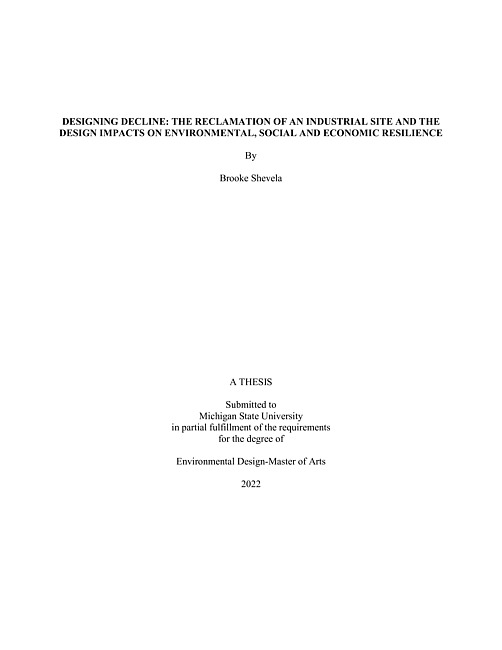 Designing decline : the reclamation of an industrial site and the design impacts on environmental, social and economic resilience