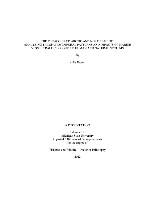 The metacoupled Arctic and North Pacific : analyzing the spatiotemporal patterns and impacts of marine vessel traffic in coupled human and natural systems