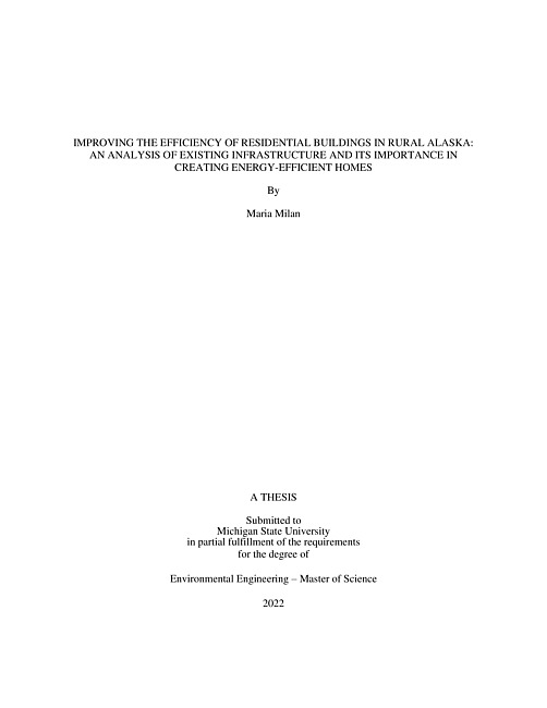 Improving the efficiency of residential buildings in rural Alaska : an analysis of existing infrastructure and its importance in creating energy-efficient homes