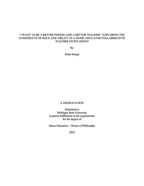 "I want to be a better person and a better teacher" : exploring the constructs of race and ability in a music educator collaborative teacher study group