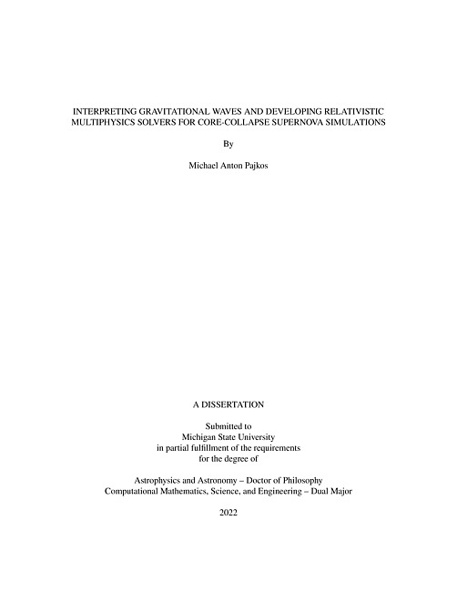 Interpreting gravitational waves and developing relativistic multiphysics solvers for core-collapse supernova simulations