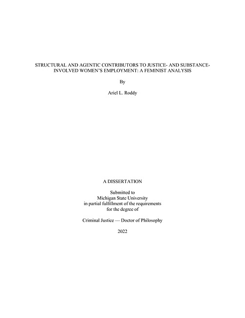 Structural and agentic contributors to justice- and substance-involved women's employment : a feminist analysis