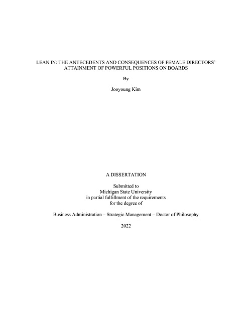 Lean in : the antecedents and consequences of female directors' attainment of powerful positions on boards