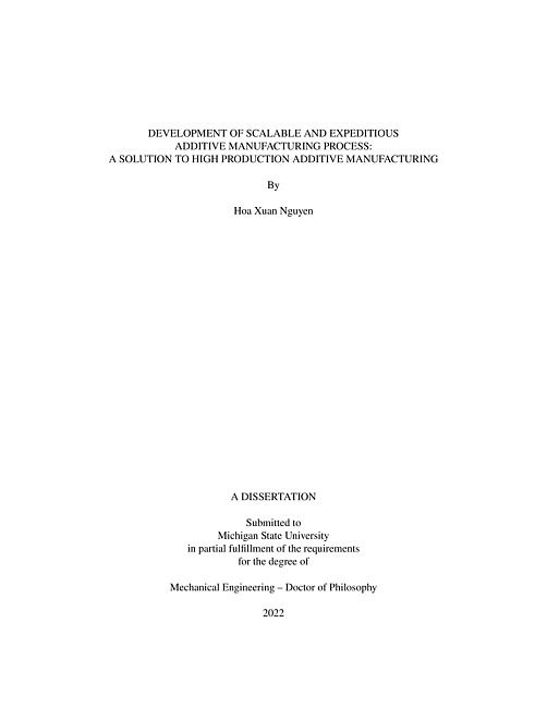 Development of scalable and expeditious additive manufacturing process : a solution to high production additive manufacturing