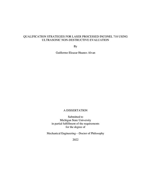 Qualification strategies for laser processed inconel 718 using ultrasonic non-destructive evaluation