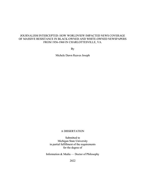 Journalism intercepted : how worldview impacted news coverage of massive resistance in Black-owned and white-owned newspapers from 1956-1960 in Charlottesville, VA