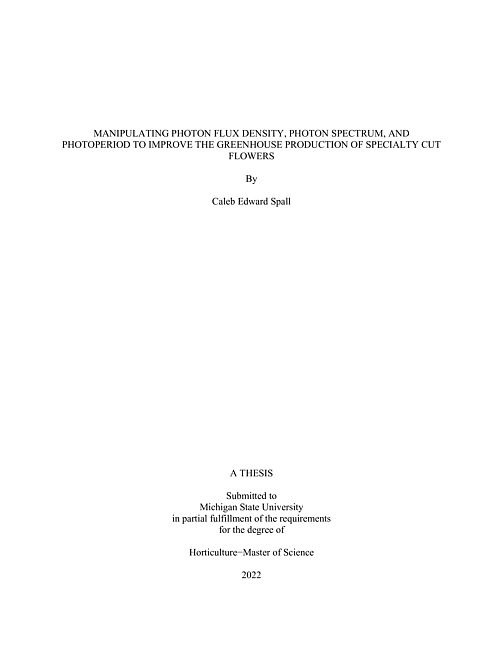 Manipulating photon flux density, photon spectrum, and photoperiod to improve the greenhouse production of specialty cut flowers