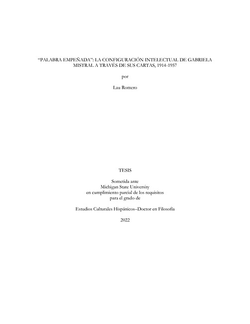 "Palabra empenada" : la configuracion intelectual de gabriela mistral a traves de sus cartas, 1914-1957